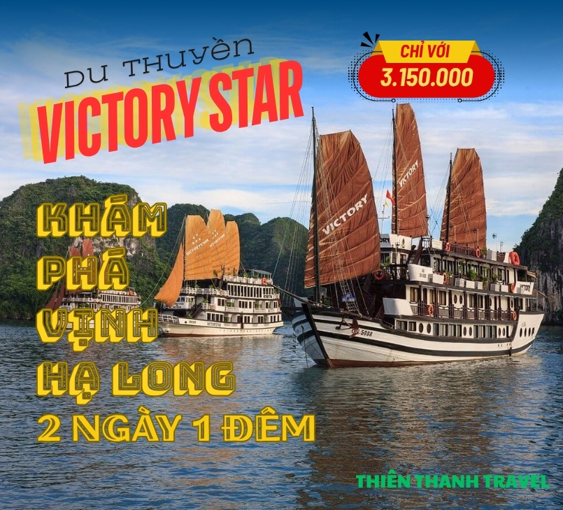 Du Thuyền Victory Star 5 Sao 2 Ngày 1 khám phá Vịnh Hạ Long, giá tốt & tiết kiệm 35%