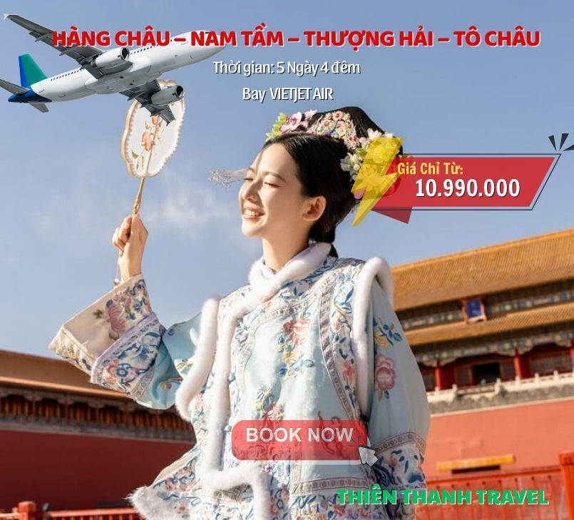 Tour Hàng Châu – Nam Tầm – Thượng Hải – Tô Châu 5N4Đ từ Hà Nội giá tốt nhất