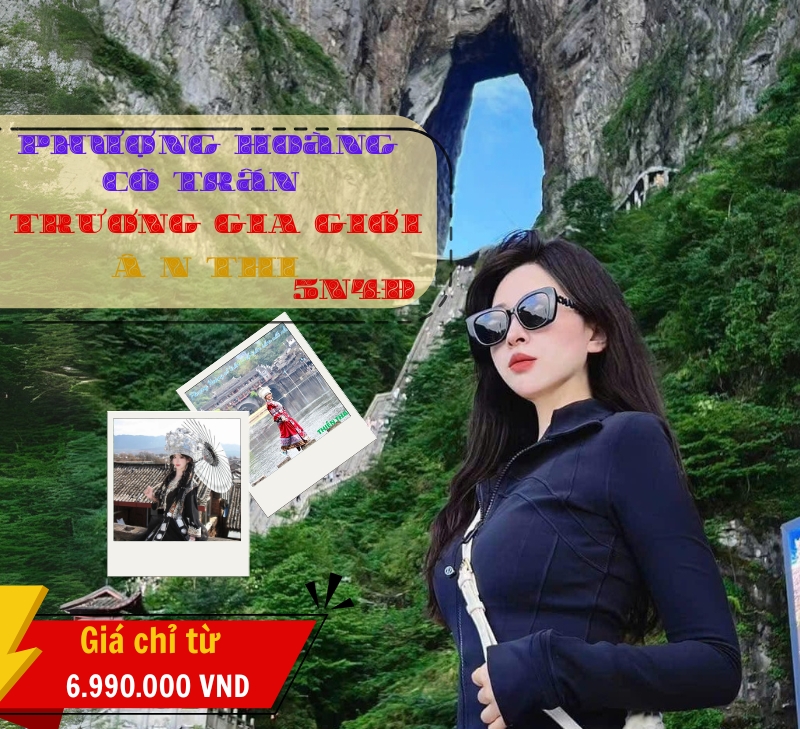 Tour Trương Gia Giới - Phượng Hoàng Cổ Trấn 5 ngày 4 đêm từ Hà Nội Bay West Air giá rẻ