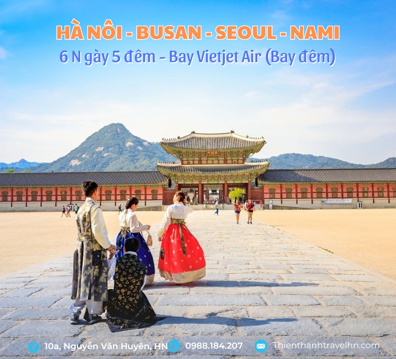 Tour Hà Nội - Busan - Seoul - Đảo Nami - Incheon 6N5D Bay Vietjet Air 