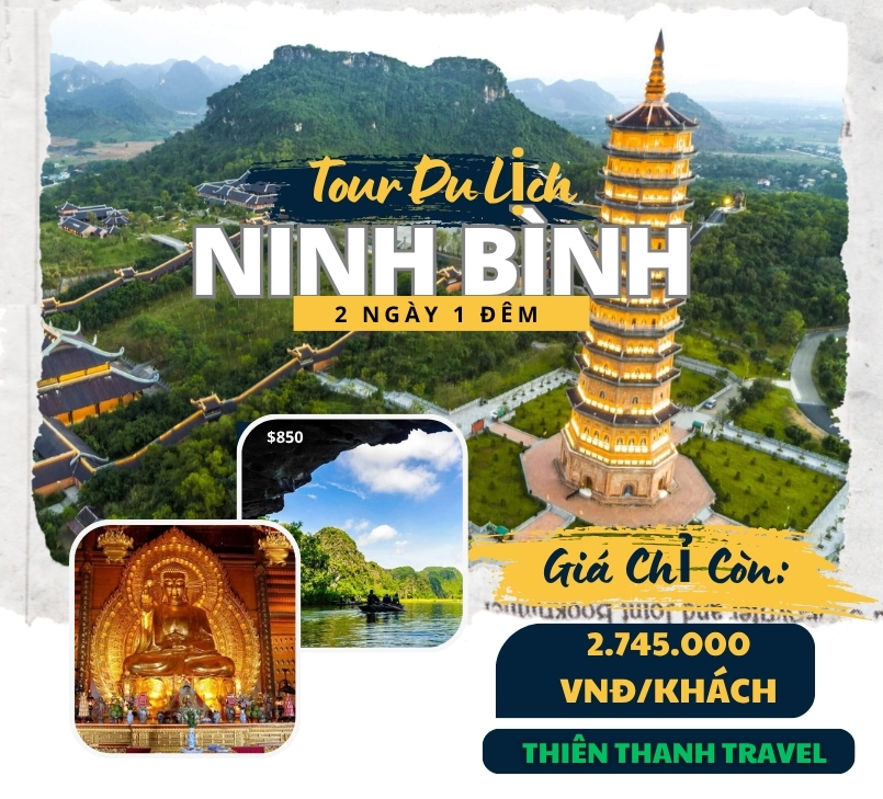 Tour Du lịch Ninh Bình 2 ngày 1 đêm| Khám phá Bái Đính – Tràng An – Tam Cốc giá tốt