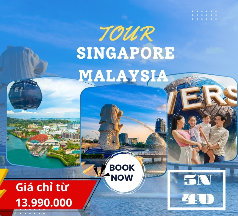 Tour Singapore - Malaysia 5 ngày 4 [Bay Vienam Airlines] từ Hà Nội - Giá ưu đãi 30%