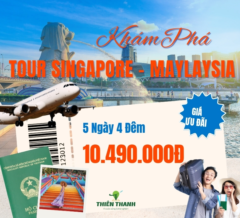 Tour Singapore - Malaysia 5 ngày 4 đêm từ Hà Nội giá rẻ nhất 2025