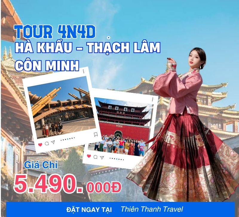 Tour - Hà Khẩu - Thạch Lâm - Côn Minh 4 ngày 4 đêm từ Hà Nội giá tốt nhất 2025
