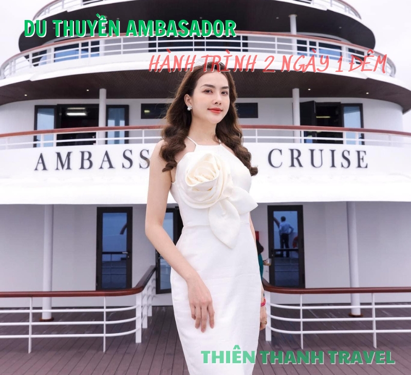 Du thuyền Ambassador Cruise 2 ngày 1 đêm| Du thuyền 5 sao lớn nhất Vịnh Hạ Long 2025