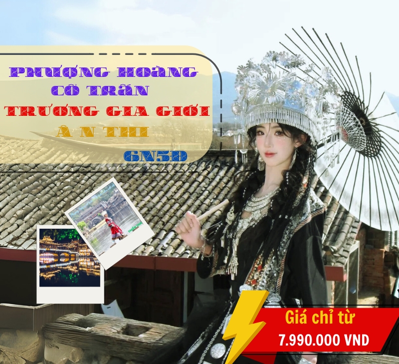 Tour Phượng Hoàng Cổ Trấn - Trương Gia Giới - Ân Thi 6 ngày 5 đêm từ Hà Nội đường bay