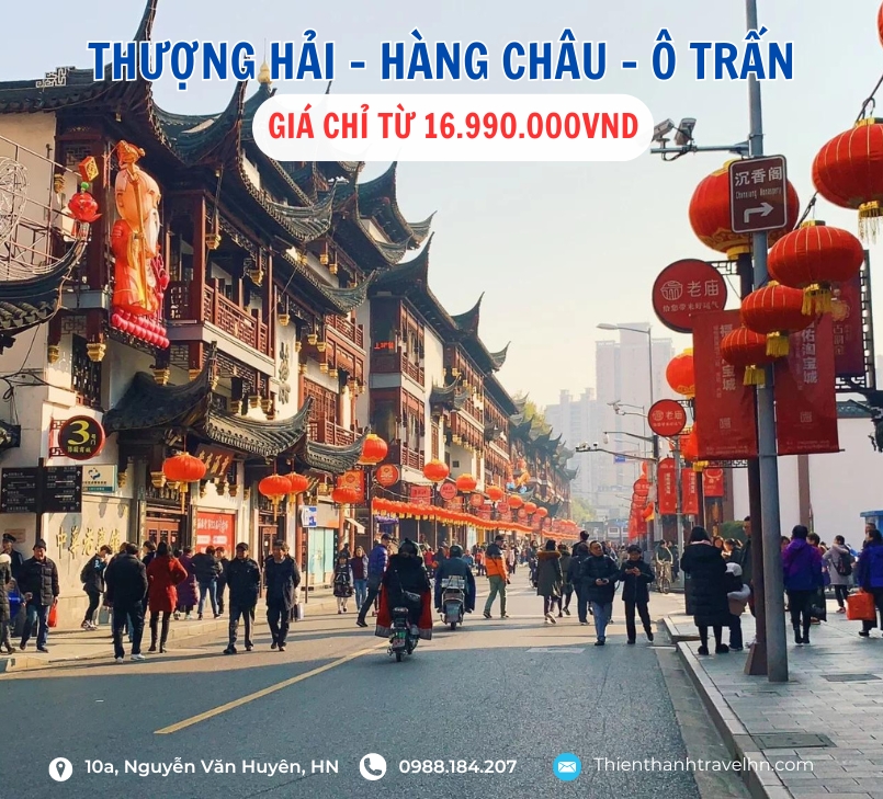 TOUR THƯỢNG HẢI - HÀNG CHÂU - Ô TRẤN 5 NGÀY 4 ĐÊM (BAY MU)