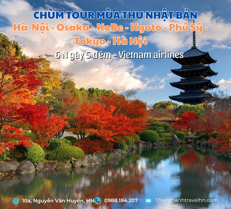 Chùm tour Mùa Thu Hà Nội - Osaka - Kobe - Kyoto - Phú Sĩ - Tokyo 6N5D (Vietnam airlines) 