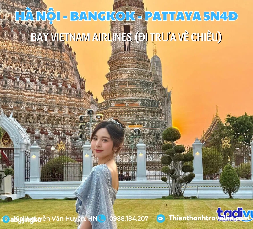 Tour Hà Nội - BangKok- Pattaya 5N4D (Bay VNA đi Sáng/Trưa)