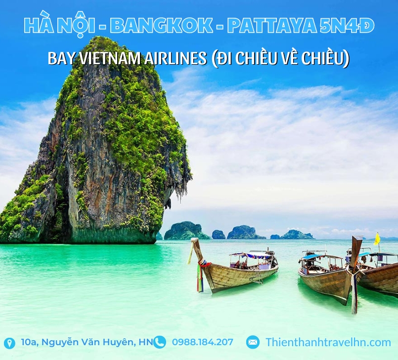 Tour Hà Nội - BangKok - Pattaya  5N4D (Bay VNA đi chiều về chiều)