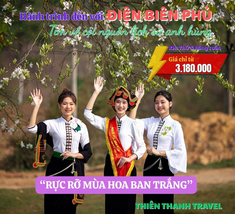 Tour Du lịch Điện Biên 3 Ngày 2 đêm: Khám phá vẻ đẹp mùa hoa ban trắng