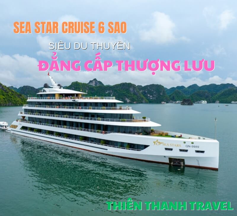 Sea Stars Cruise| Du thuyền Hạ Long 6 sao: Tiết kiệm 45% giá tốt nhất 2025