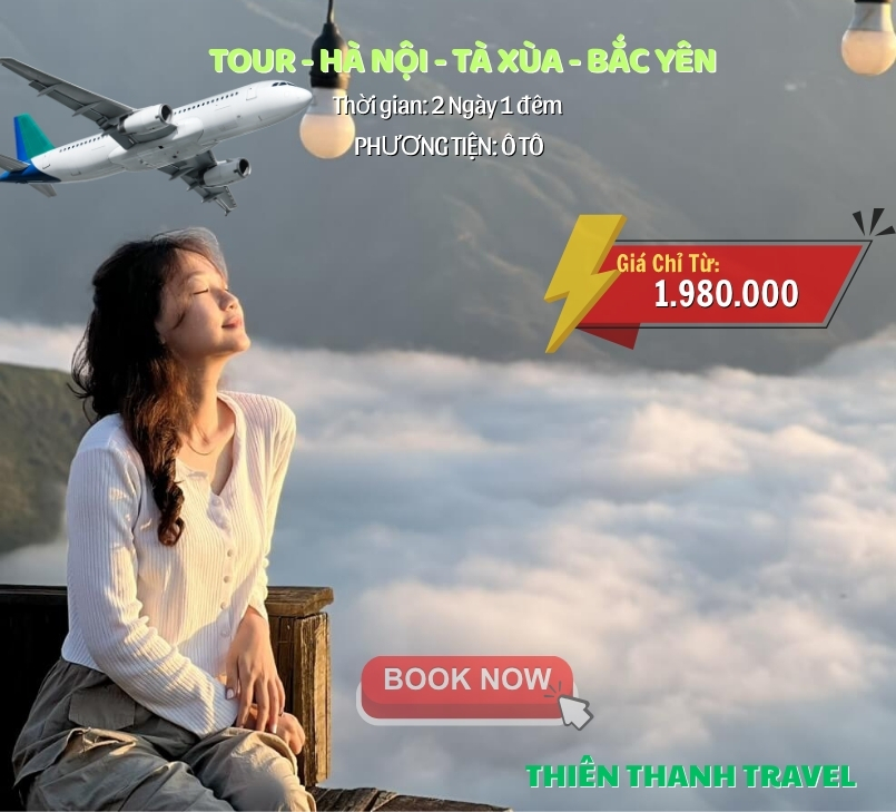 Tour Tà Xùa - Bắc Yên 2 Ngày 1 Đêm từ Hà Nội| Săn mây cực Chill, giá ưu đãi