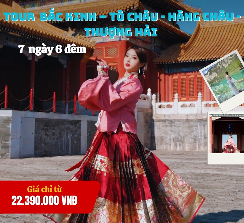 Tour Bắc Kinh - Thượng Hải 7 ngày 6 đêm| Bắc Kinh - Tô Châu - Hàng Châu - Thượng Hải [Bay Vietnam Airlines]