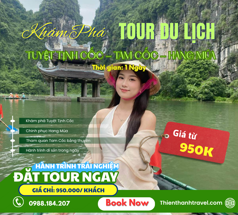 Du lịch Ninh Bình 1 Ngày| Tour Hang Múa - Tam Cốc - Tuyệt Tịnh Cốc 