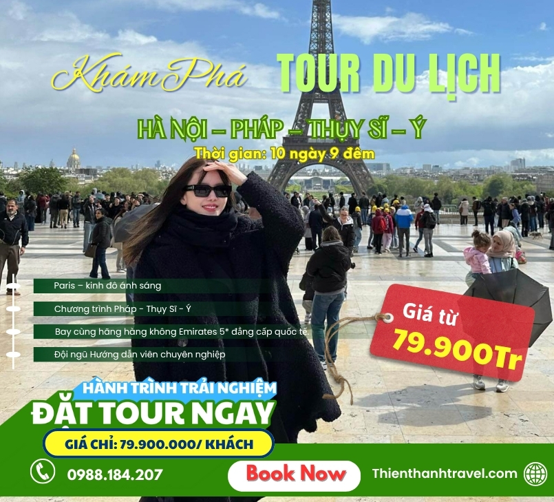 Du Lịch Châu Âu: Pháp - Thụy Sĩ - Ý 10N9Đ trọn gói, lịch trình đẳng cấp