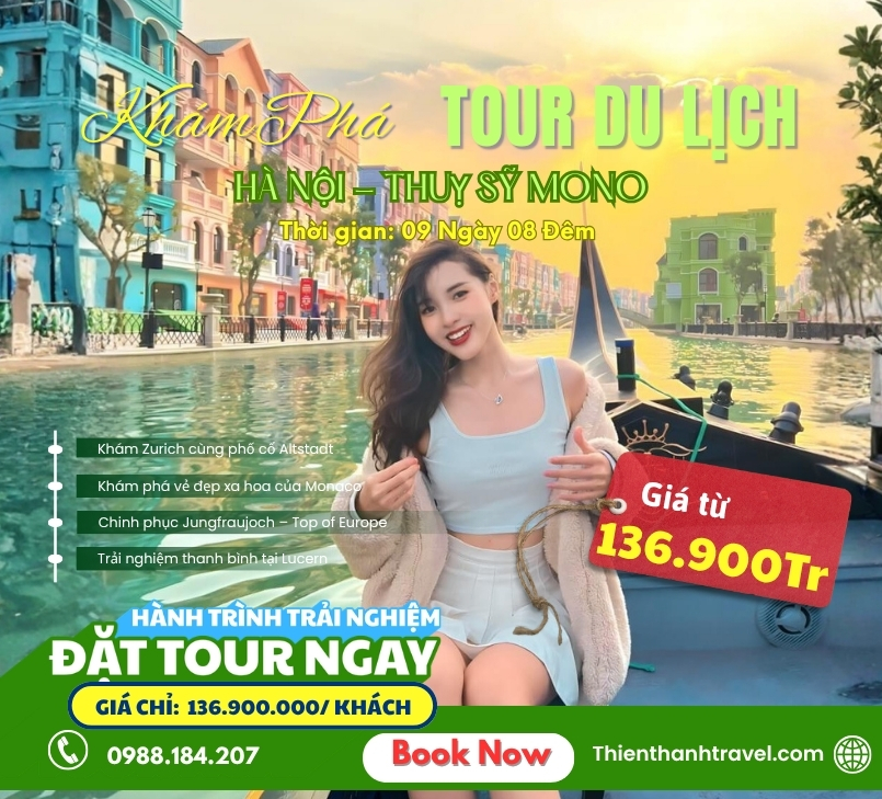 Tour Du Lịch Thụy Sỹ Mono 9N8Đ Từ Hà Nội, lịch trình hấp dẫn