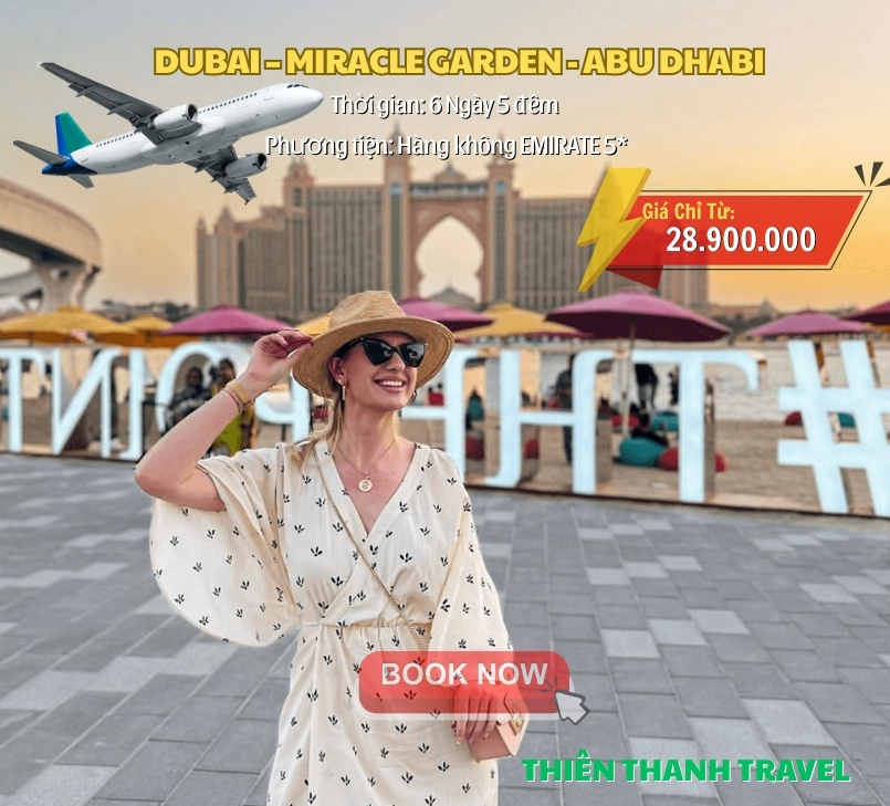Tour Dubai – Miracle Garden – Abu Dhabi 6 ngày 5 đêm từ Hà Nội, lịch trình hấp dẫn & giá tốt nhất
