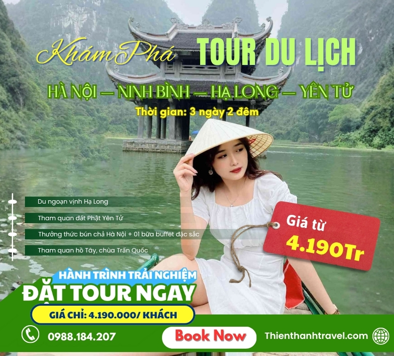 Tour Hà Nội – Ninh Bình – Hạ Long – Yên Tử 3N2Đ [KH thứ 5 hàng tuần] 