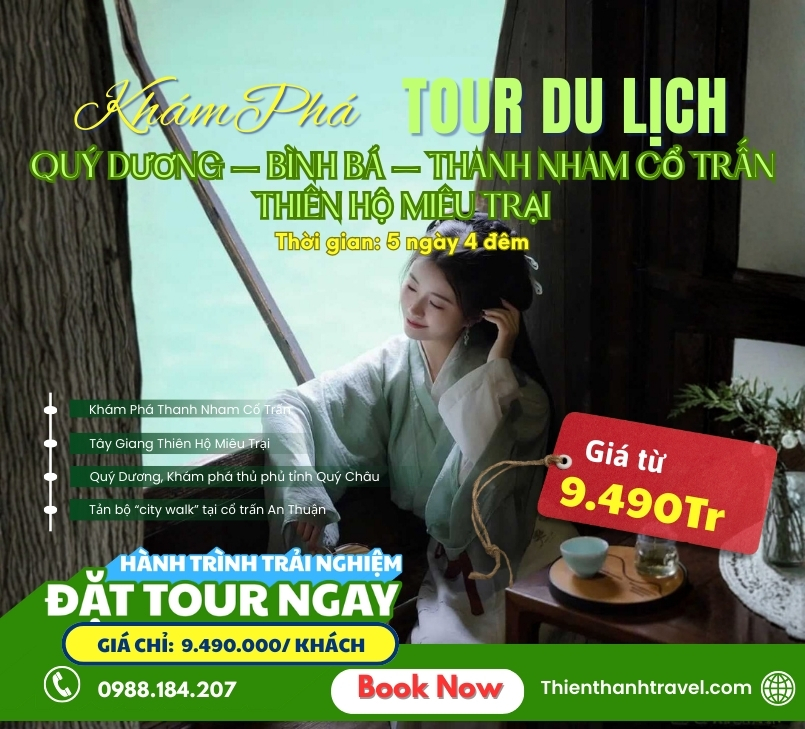 Tour Quý Dương – Bình Bá – Thanh Nham Cổ Trấn – Thiên Hộ Miêu Trại 5N4Đ| Bay thẳng