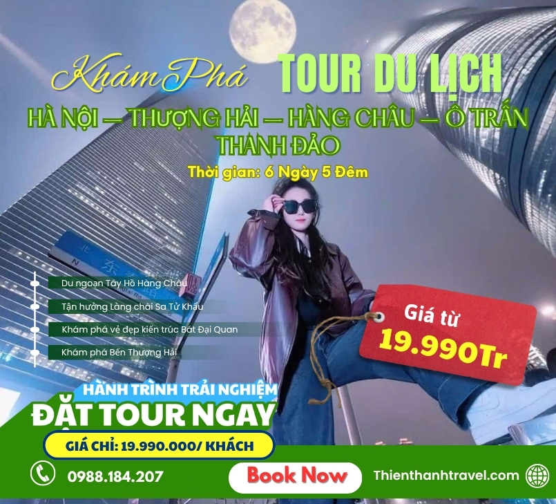 [NO SHOPPING] Tour Hà Nội – Thượng Hải – Hàng Châu – Ô Trấn – Thanh Đảo 6N5Đ