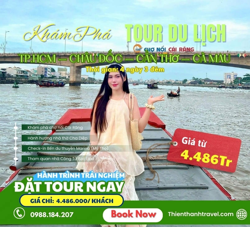 Tour Miền Tây 4N3Đ từ TP.HCM| Khám phá Châu Đốc – Cần Thơ – Cà Mau