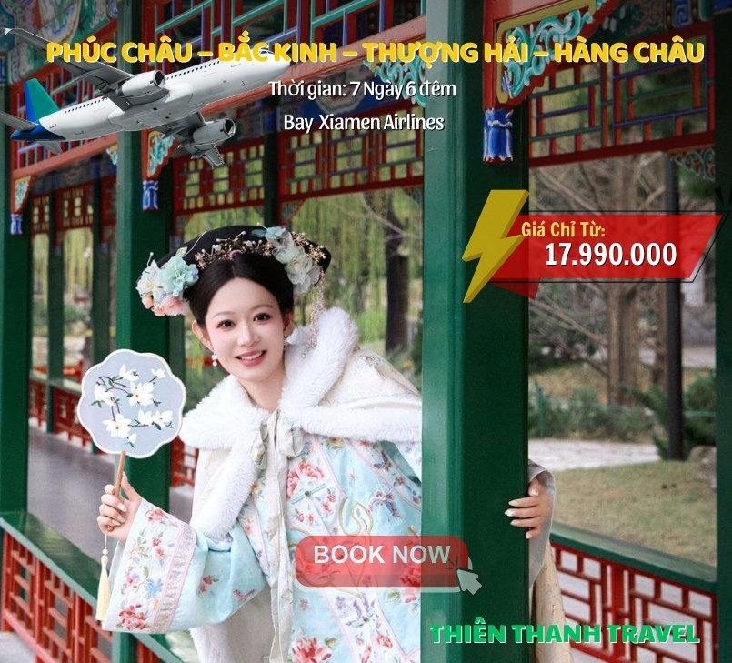 Tour Phúc Châu – Bắc Kinh – Thượng Hải – Hàng Châu 7N6Đ từ Hà Nội giá tốt nhất