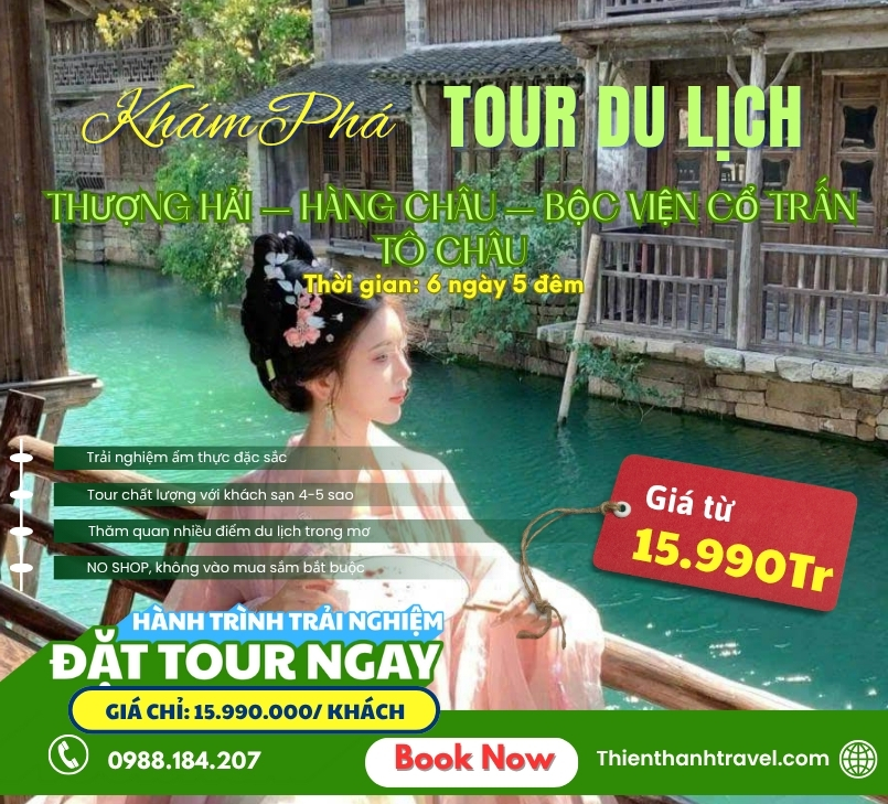 Tour Thượng Hải – Hàng Châu – Bộc Viện  – Tô Châu 6N5Đ [No Shopping] từ Hà Nội