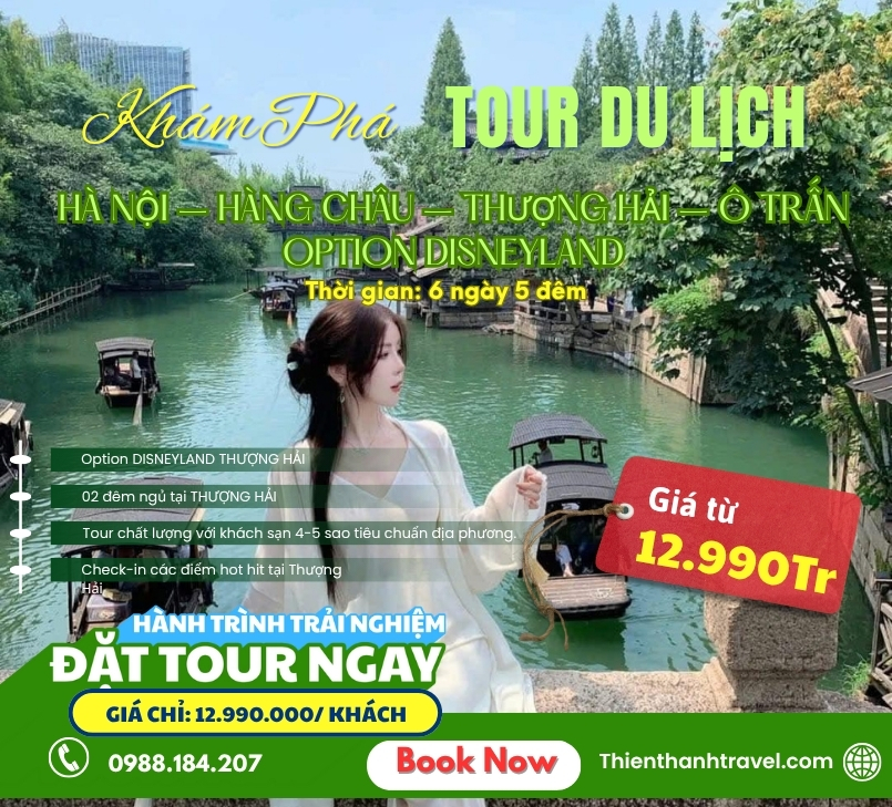 Tour Thượng Hải - Hàng Châu – Ô Trấn - Disneyland 6 ngày 5 đêm từ Hà Nội