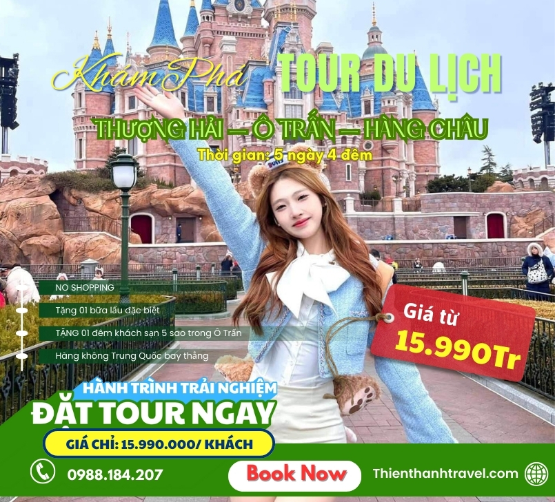TOUR THƯỢNG HẢI - Ô TRẤN - HÀNG CHÂU 5 NGÀY 4 ĐÊM [NO SHOPPING] - THIÊN THANH TRAVEL