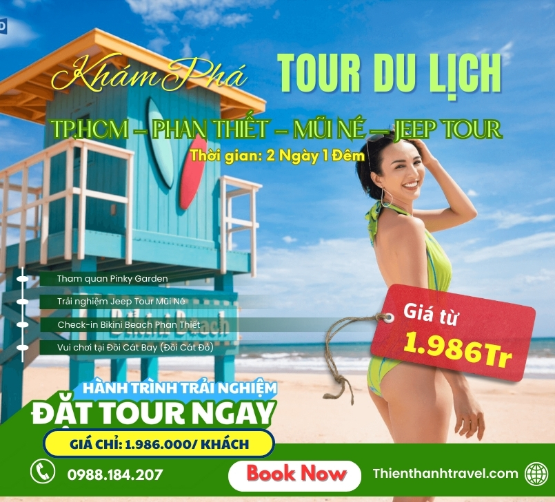 Tour Tp.HCM – Phan Thiết – Mũi Né – Jeep Tour 2 ngày 1 đêm trọn gói & giá tốt