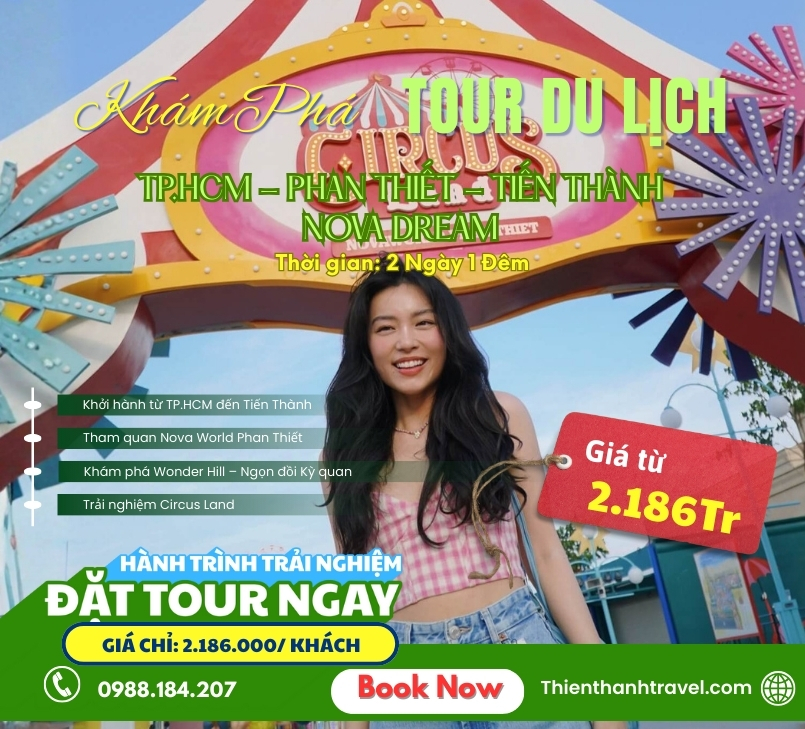 Tour Tp.HCM – Phan Thiết – Tiến Thành – Nova Dream 2 ngày 1 đêm trọn gói